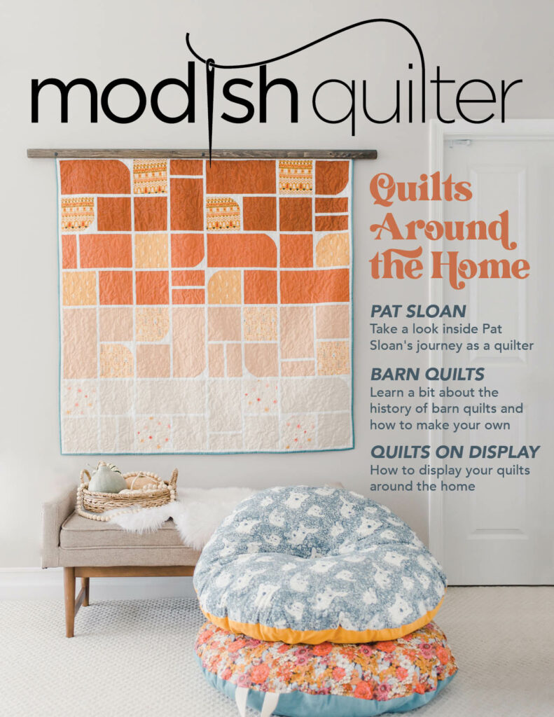 Modish Quilter Issue 4: Quilt's Around the Home